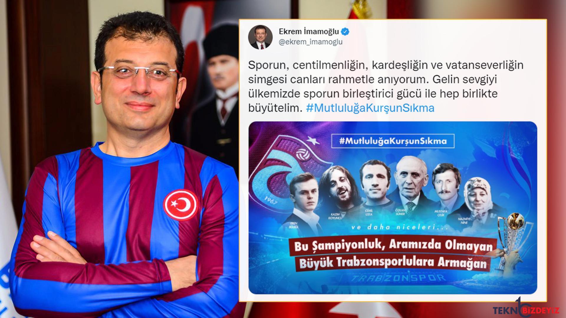 imamoglunun trabzonspor paylasimindaki eren bulbul yanlisi gundem oldu