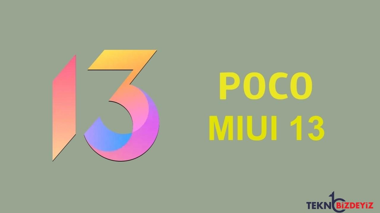 poconun yakinda miui 13 guncellemesini almasi beklenen cihazlari ortaya cikti NLXIT6QM