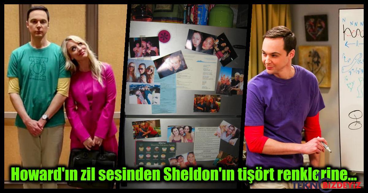 sevilen dizi the big bang theorynin izlerken fark etmediginiz en ince detayina kadar dusunulmus ayrintilari PLBvkJNN