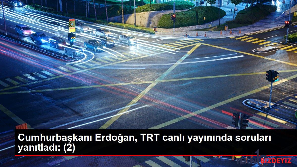 cumhurbaskani erdogan trt canli yayininda sorulari yanitladi 2 YcfjNhvi