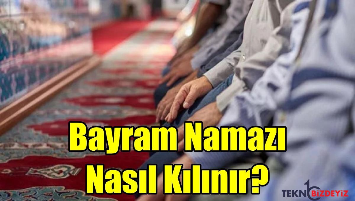 kurban bayrami namazi kilinisi bayram namazi nasil kilinir bayram namazi kac rekattir NNGSEA13