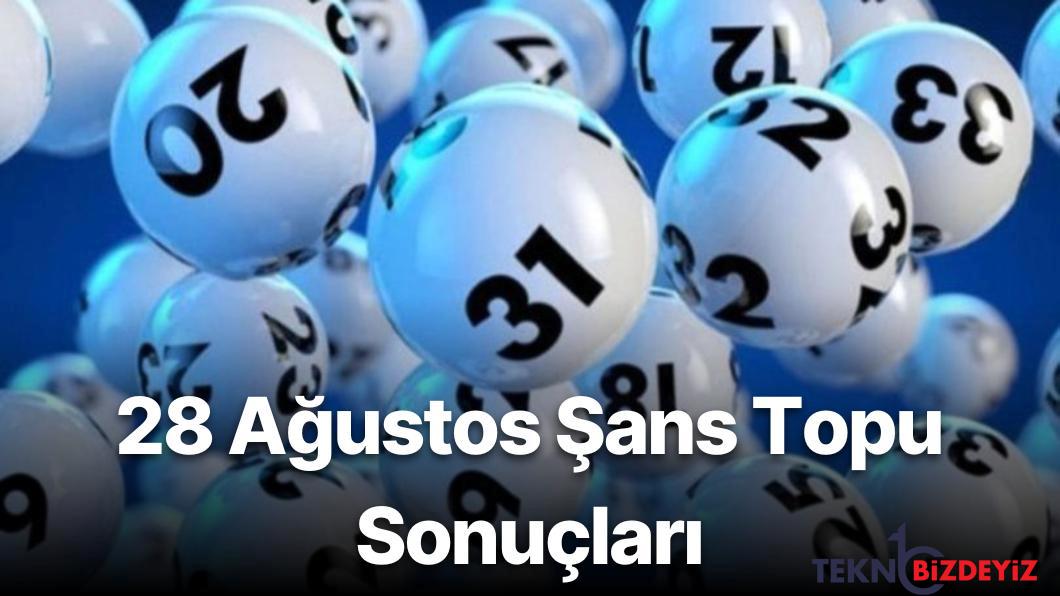 28 agustos baht topu sonuclari aciklandi 28 agustos baht topu sonuclari ve kazandiran numaralar nv8Z7Oll