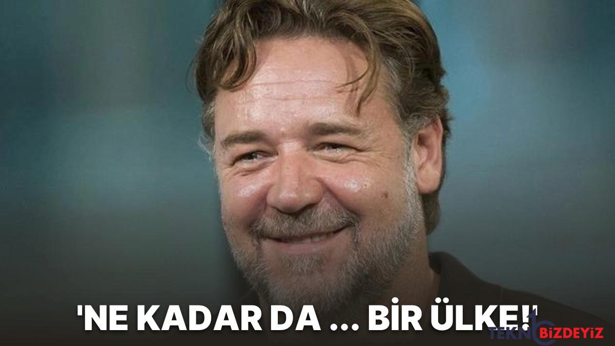 dunyaca unlu yildiz russell crowe toplumsal medyada turkiye daveti yaptigi bir paylasim ile gundeme geldi