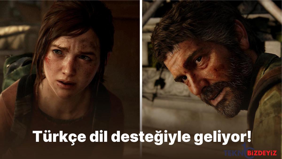 efsane turkce geliyor the last of us part 1den turkce dublajli yeni fragman geldi PKPaL9KX