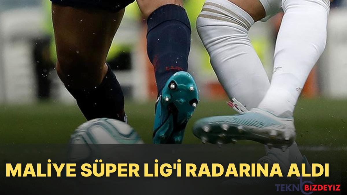 maliye harika ligi radarina aldi 40 futbolcuya vergi incelemesi VrkM9Wkt