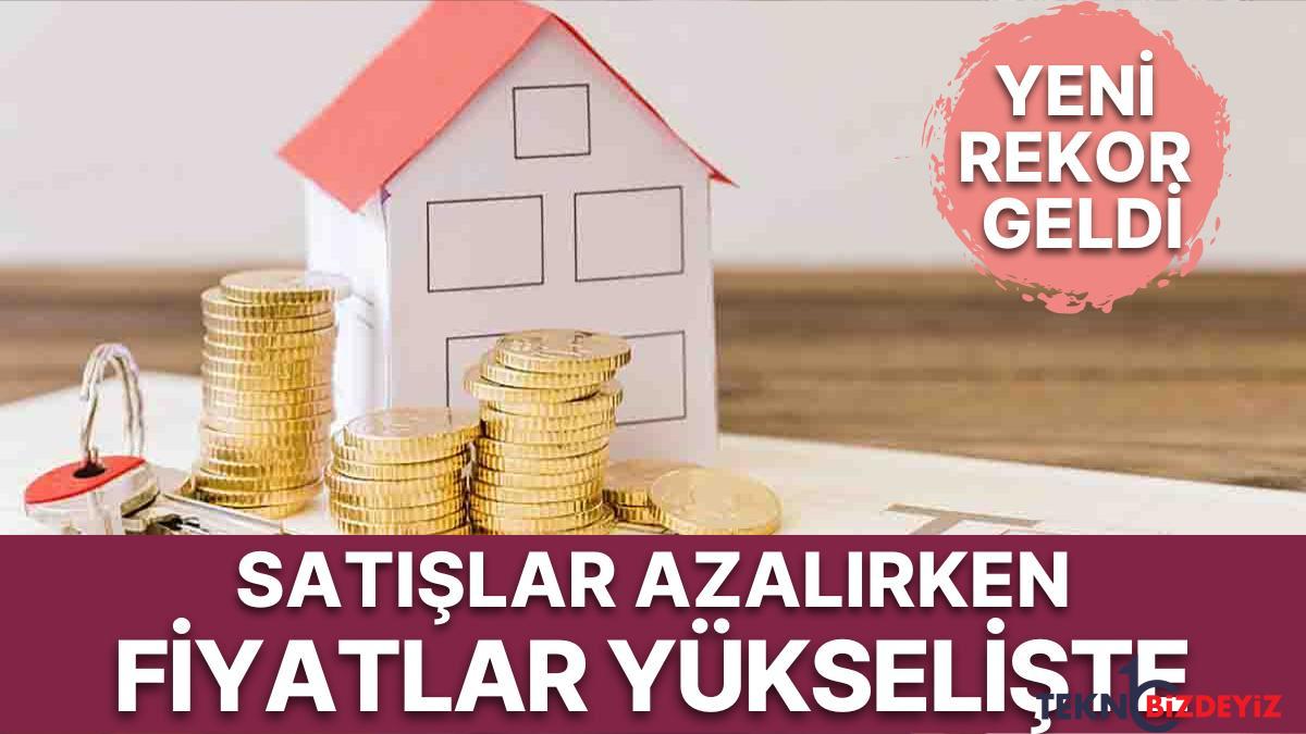 merkez bankasindan konut fiyatlarinda yeni rekor aciklandi konut fiyatlari yukselmeye devam ediyor K5SIIFTS