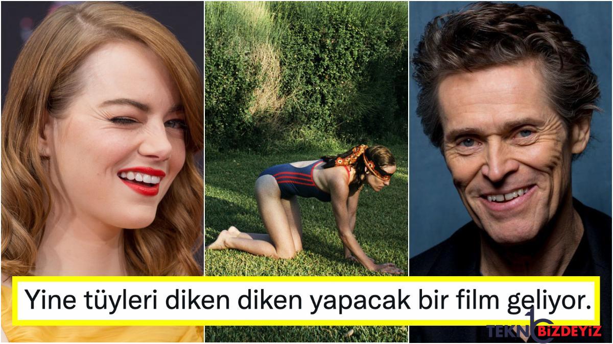 muhalif sinemalarin direktoru yorgos lanthimosun yeni sinemasi and geliyor emma stone ve willem dafoe basrolde PlutQ34P