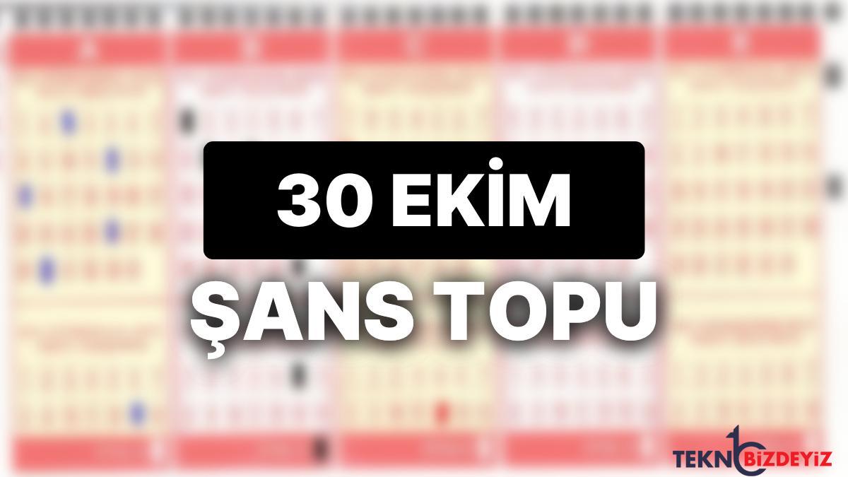 30 ekim talih topu sonuclari aciklandi 30 ekim baht topunda kazandiran numaralar ve tum ayrintilar edg3zRs3