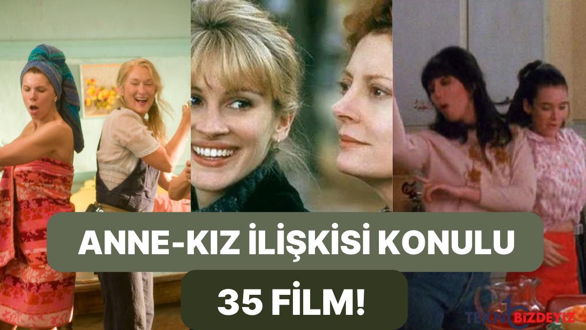 guclu baglara sahip anneler ve kizlarinin birlikte izlemeleri gereken 35 sinema LBnlGjJ7