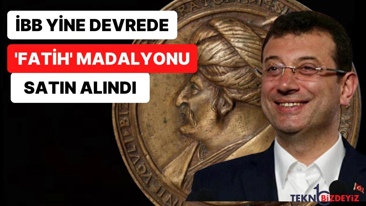 ibb yeniden devreye girdi fatih madalyonu istanbula geliyor E9fpkVim