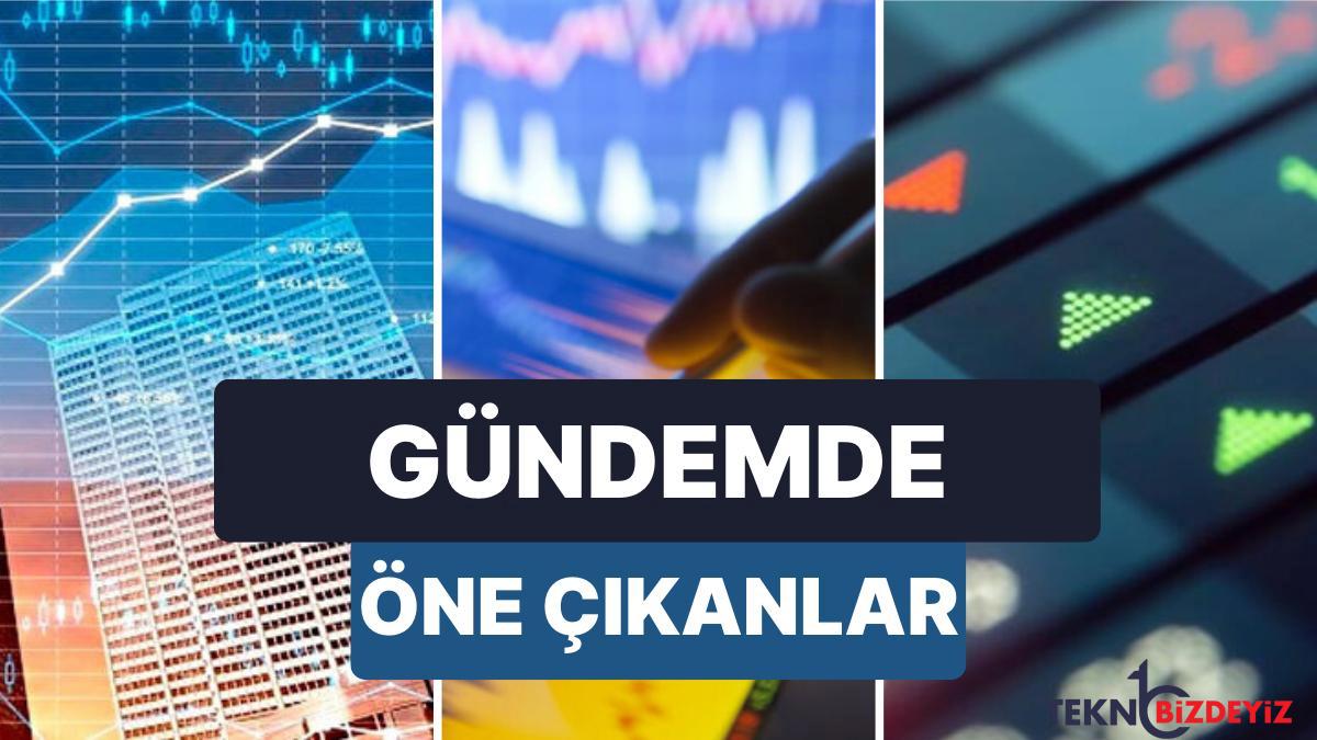 piyasalarda gun baslarken bilmeniz gerekenler gundemde neler one cikiyor neler izlenecek ZPlgzyDj