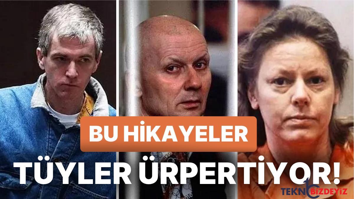 sinemasi yapilsa en az dahmer kadar tuyler urpertecek 15 seri katilin kissasi cbJX6IBP