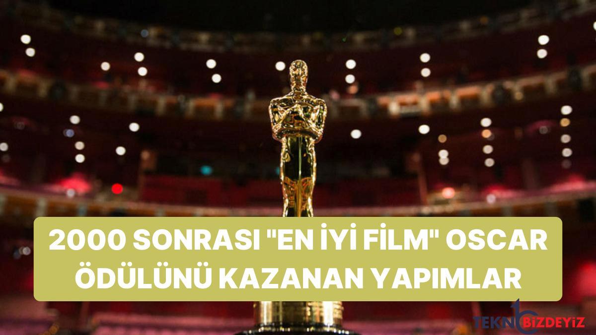 son 21 yilin en yeterli uretimlerini merak edenler icin 2000 sonrasi en yeterli film oscar mukafatlarini kazanan sinemalar rqbEMvQa