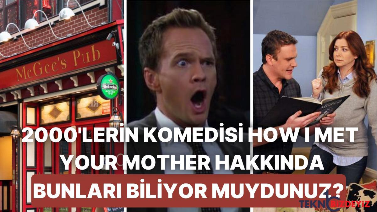 2000li yillarin gulduru dizisi how i met your mother hakkinda cok bilinmeyen gercekler pXAAteKS