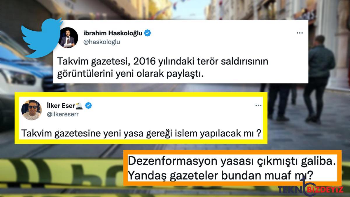 2016daki teror hareketinin imajlarini istiklal caddesinde olmus uzere paylasan takvim gazetesi gundemde a4tDWJG6