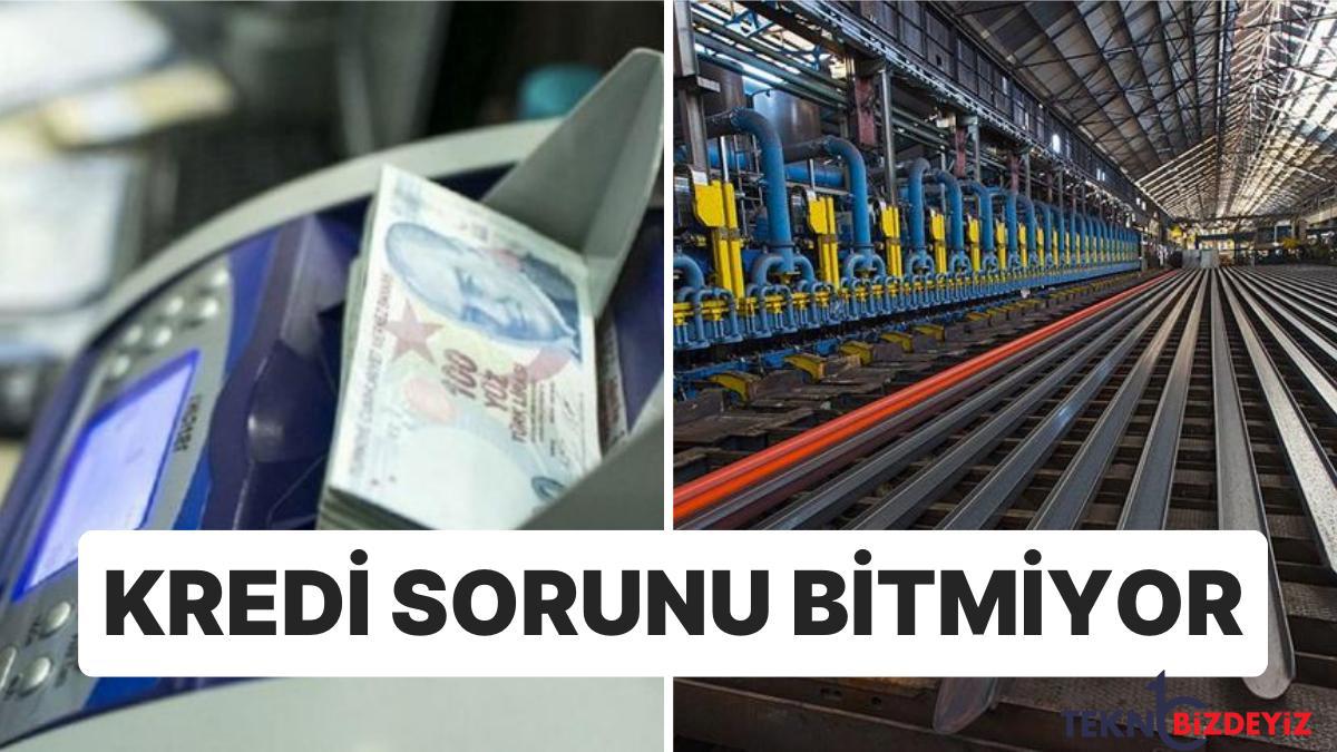 bankalar ve uretim ortasinda kredi sorunu suruyor banka genel muduru aciklamalari soguk dus tesiri yaratti AuusW1Jj