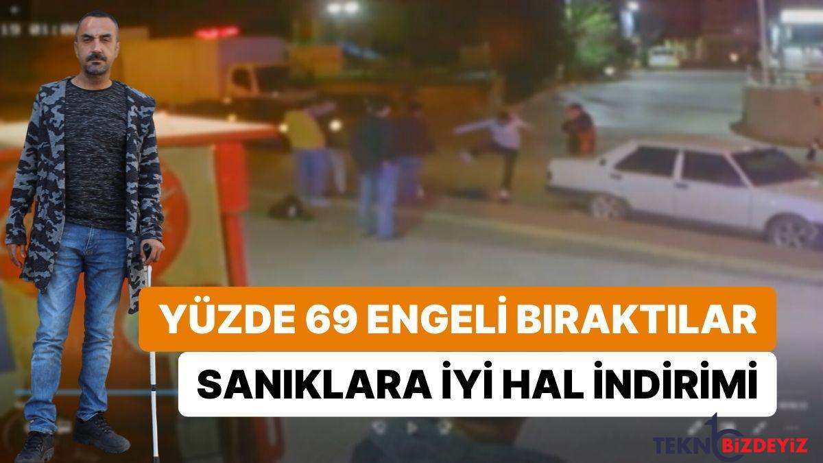 darbedip yuzde 69 engelli biraktilar mahkemeden iyi hal indirimli 5 yil 7 ay VYPX6ktM