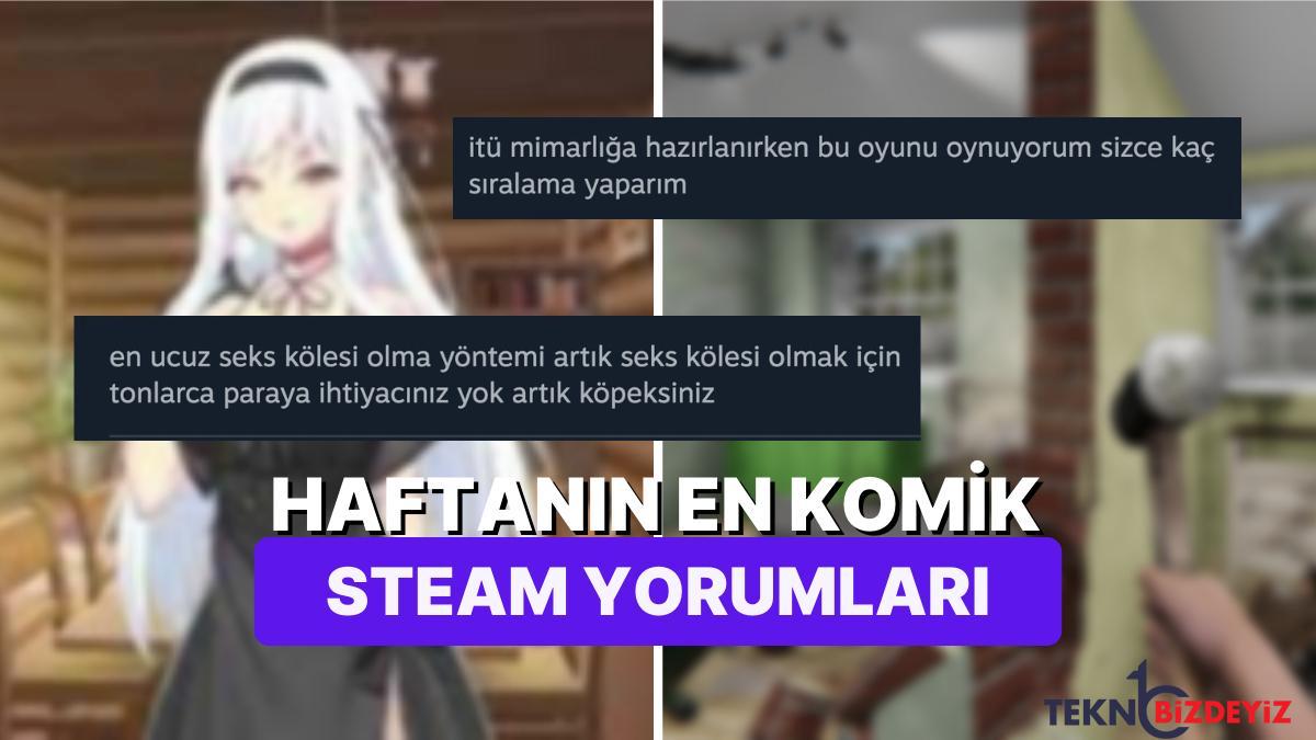 oyunlara farkli bir acidan bakarak baslarimizi acan oyunculardan haftanin en komik steam yorumlari 8AWZUOKV