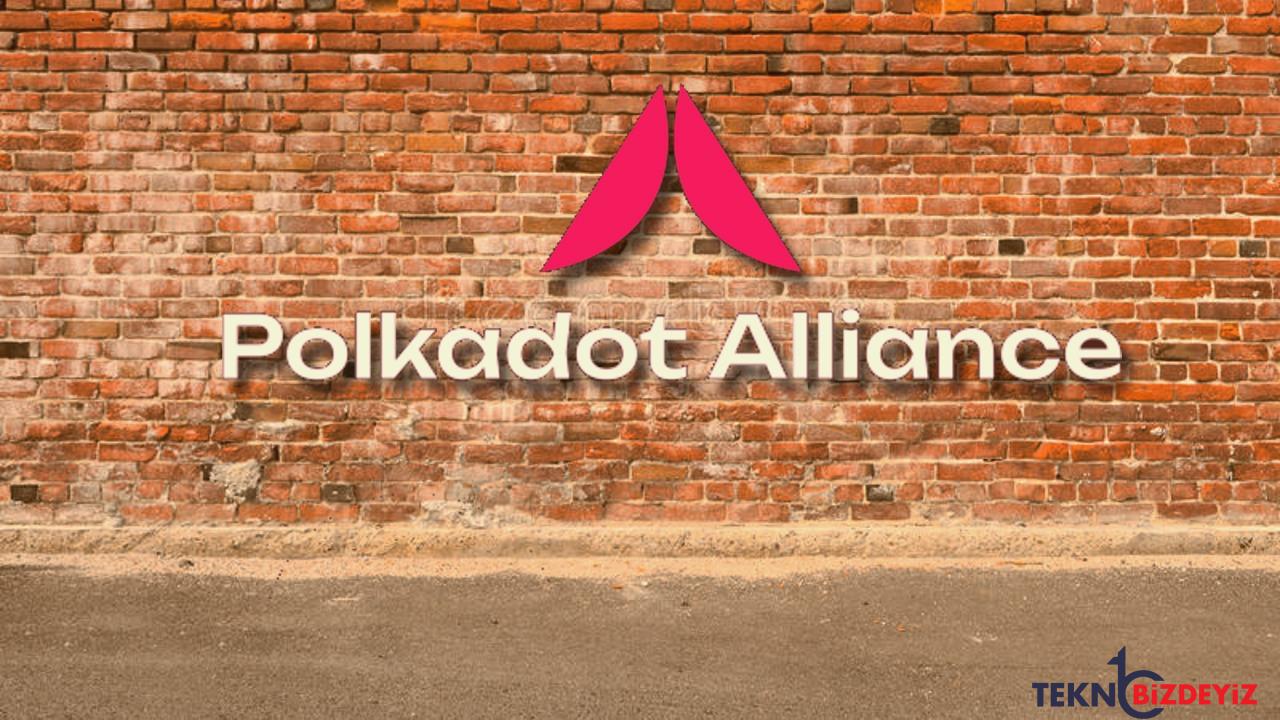 polkadot alliance 7 projenin paydasligiyla kuruldu