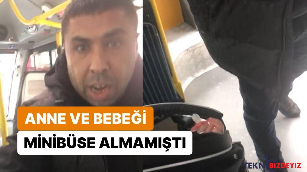 puset yer kapliyor diyerek anne ve bebegini minibuse almamisti surucu karti 1 ay askiya alindi