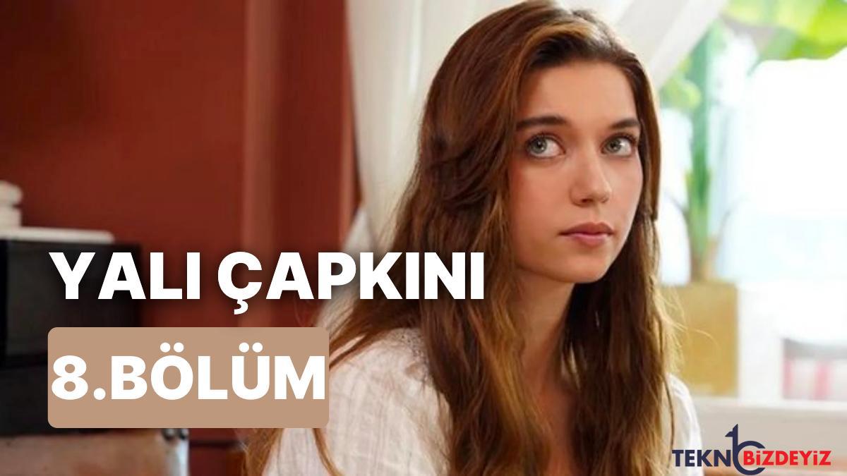 yali capkini 8 kisim izleme ekrani yali capkini son kisim tek modul full izle