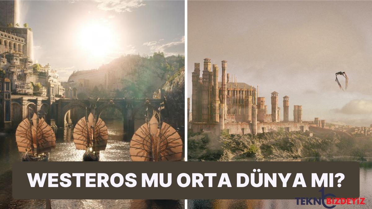 yuzuklerin efendisi ve game of thrones cihanlari carpisiyor westeros mu daha buyuk orta dunya mi