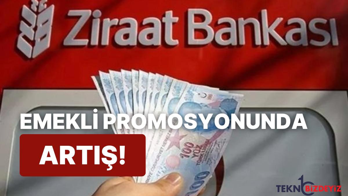 ziraat bankasi emekli promosyonu ne kadar oldu kac tl artti emekli maas promosyonu ne vakit verilecek qljROGGu