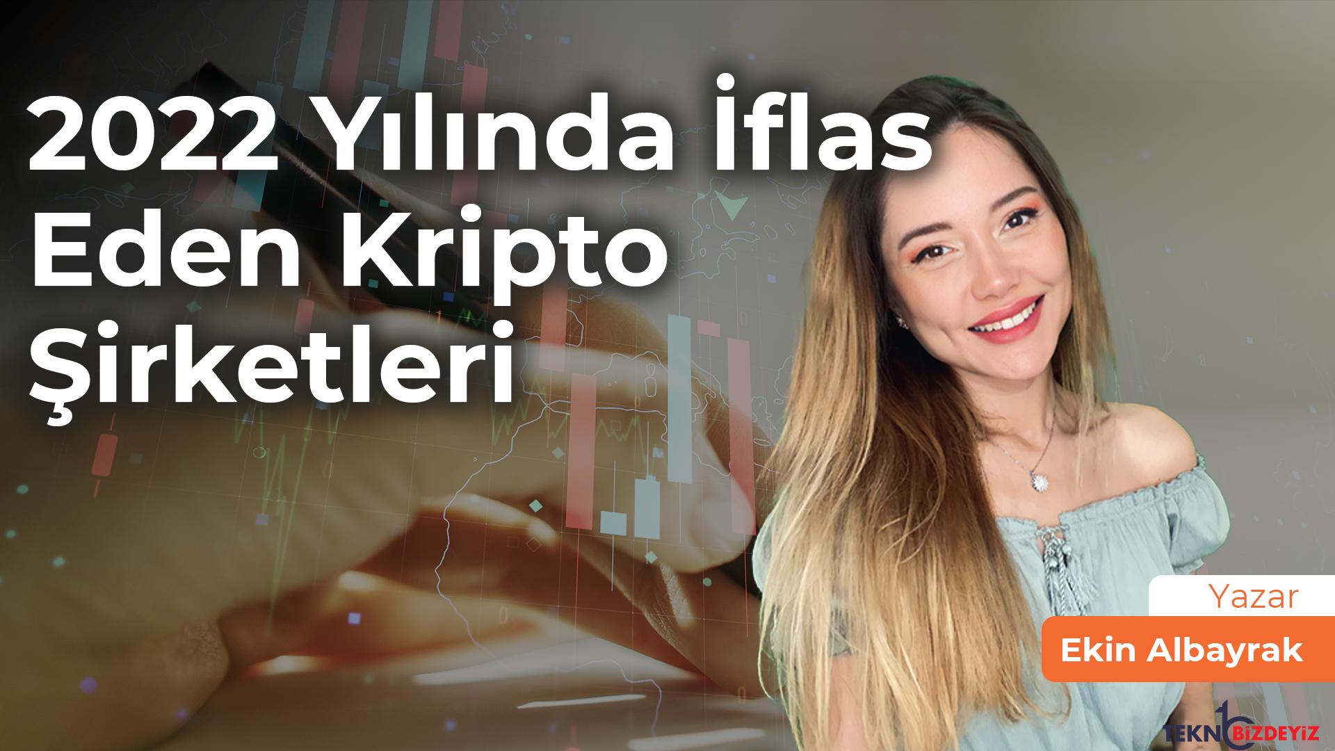 2022 yilinda iflas eden kripto sirketleri wpljpdHT