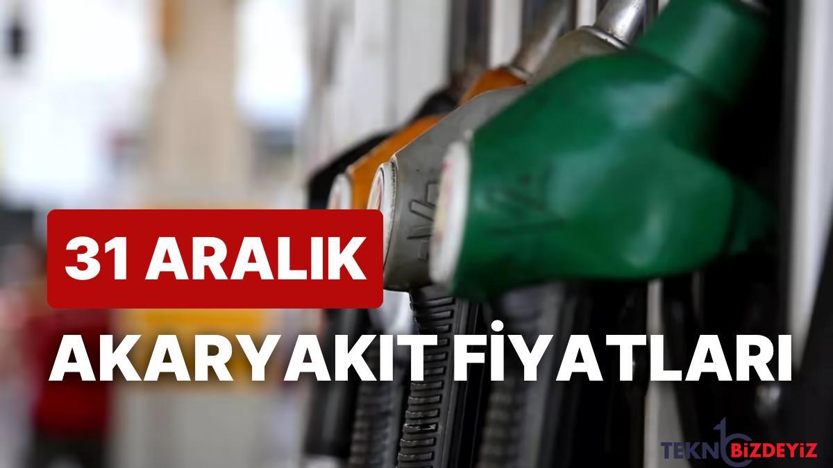 31 aralik cumartesi artirimli akaryakit fiyatlari brent petrol lpg motorin akaryakit fiyati ne kadar oldu KVSRnh2b