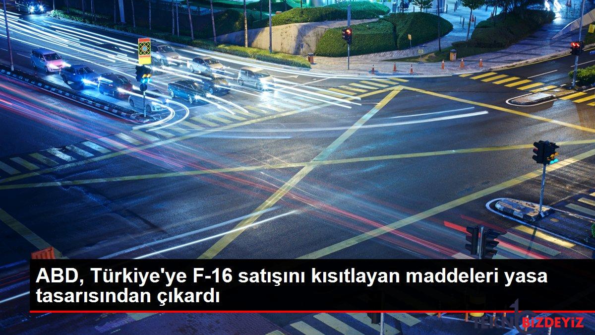 abd turkiyeye f 16 satisini kisitlayan maddeleri yasa tasarisindan cikardi 9JLnUNwM