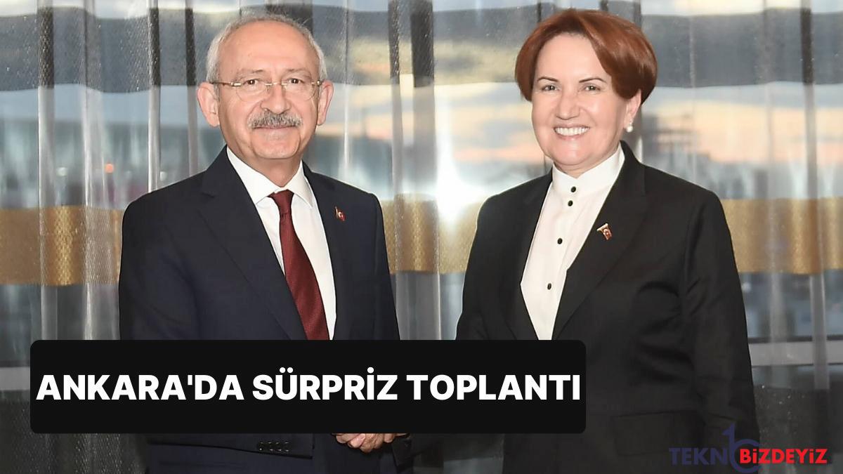 ankarada surpriz gorusme kilicdaroglu ve aksener bir ortaya gelecek qSn3RcOt