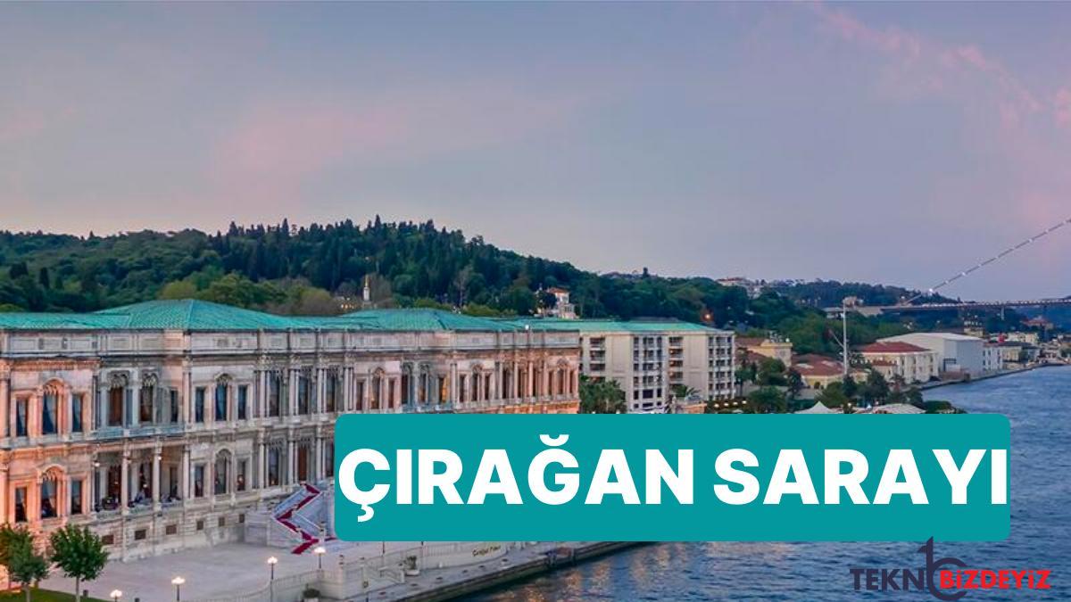 ciragan sarayi kimin tarihi 18 yuzyila lale devranina dayanan ciragan sarayi kimlere konut sahipligi yapti DVm8zmXA