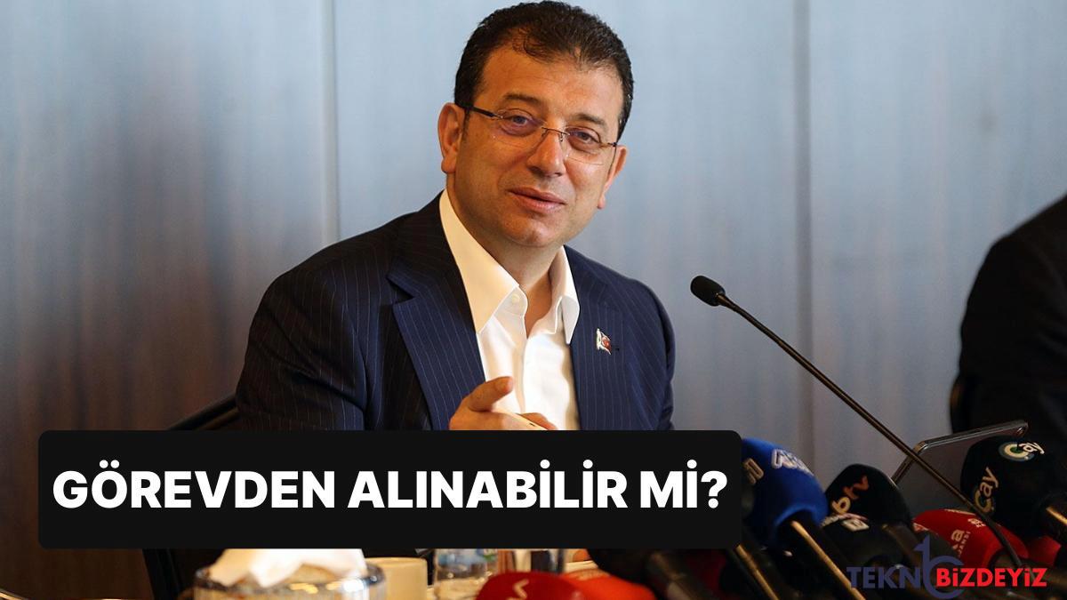 danistayda imamoglu gorusleri gorevden alinabilir mi Ul7XSbaY