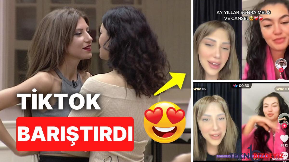 davalik olmuslardi eski kismetse olur yarismacilari melis ve cansel tiktokta baristi