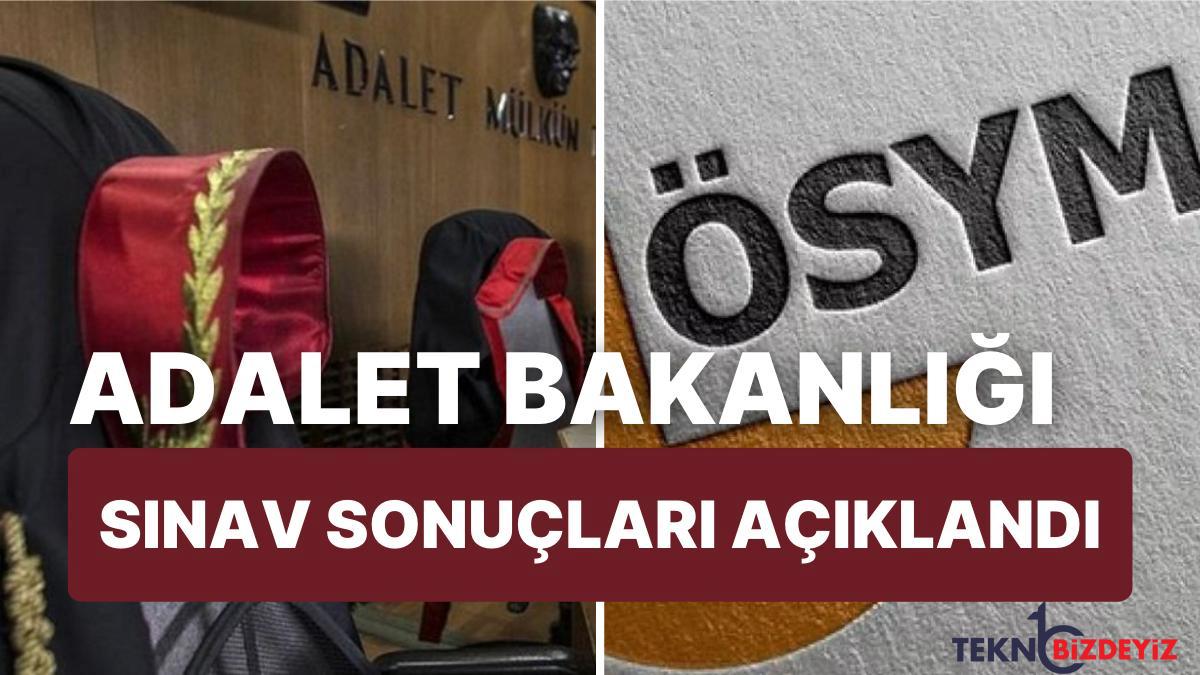 hakimlik ve savcilik imtihan sonuclari aciklandi adalet bakanligi imtihan sonuclarina nasil nereden bakilir rMrkJcEw