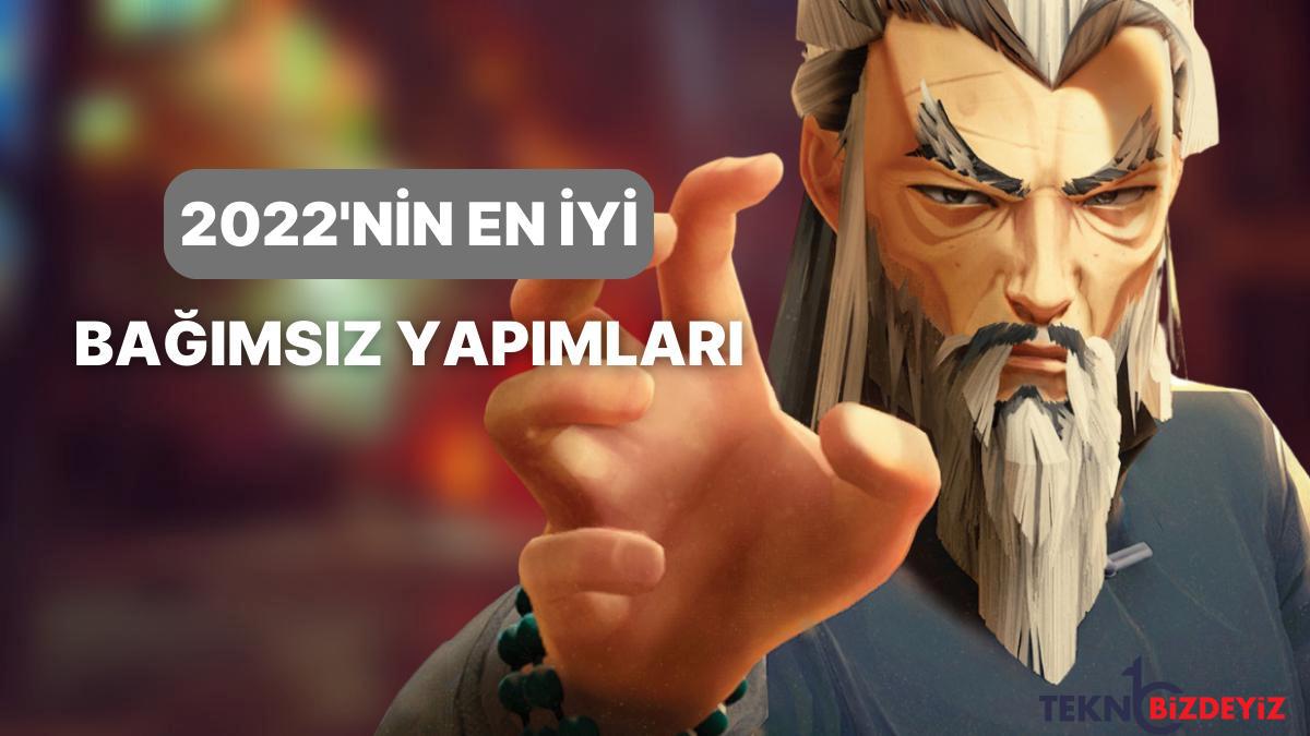 kucuk takimlar buyuk oyunlar 2022nin en duzgun indie oyunlari UNWf44nu