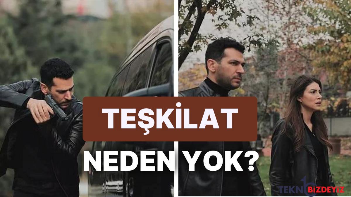 teskilat neden yok yeni kisim ne vakit 1 ocak gunu teskilat var mi yok mu YajtAC85