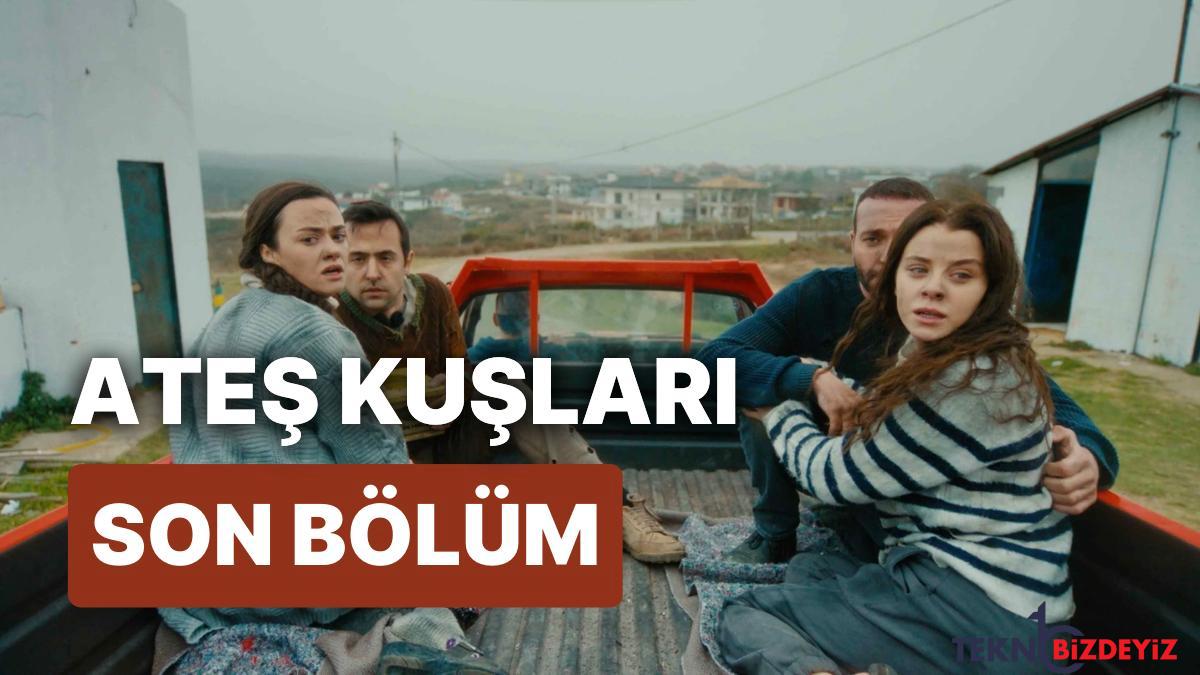 ates kuslari 3 kisim izleme ekrani ates kuslari son kisim tek kesim full izle EX3DsS1q