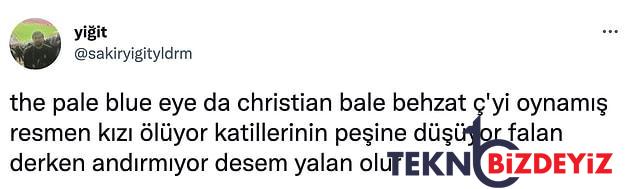 christian balein basrolde oldugu netflix sinemasi the pale blue eyei izleyenlerden birinci reaksiyonlar geldi 6 uNqZeFc6