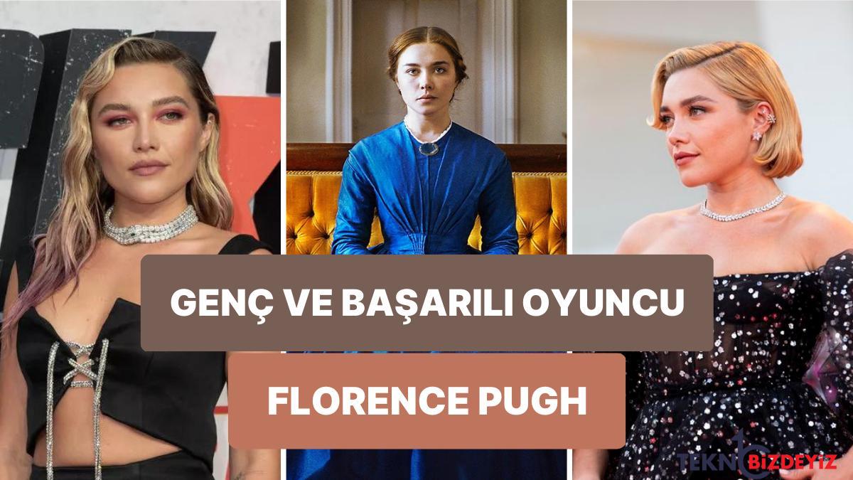 genc yasina karsin basarili oyunculuguyla son vakitlerin en dikkat ceken ve parlayan ismi olan florence pugh r7SA363w