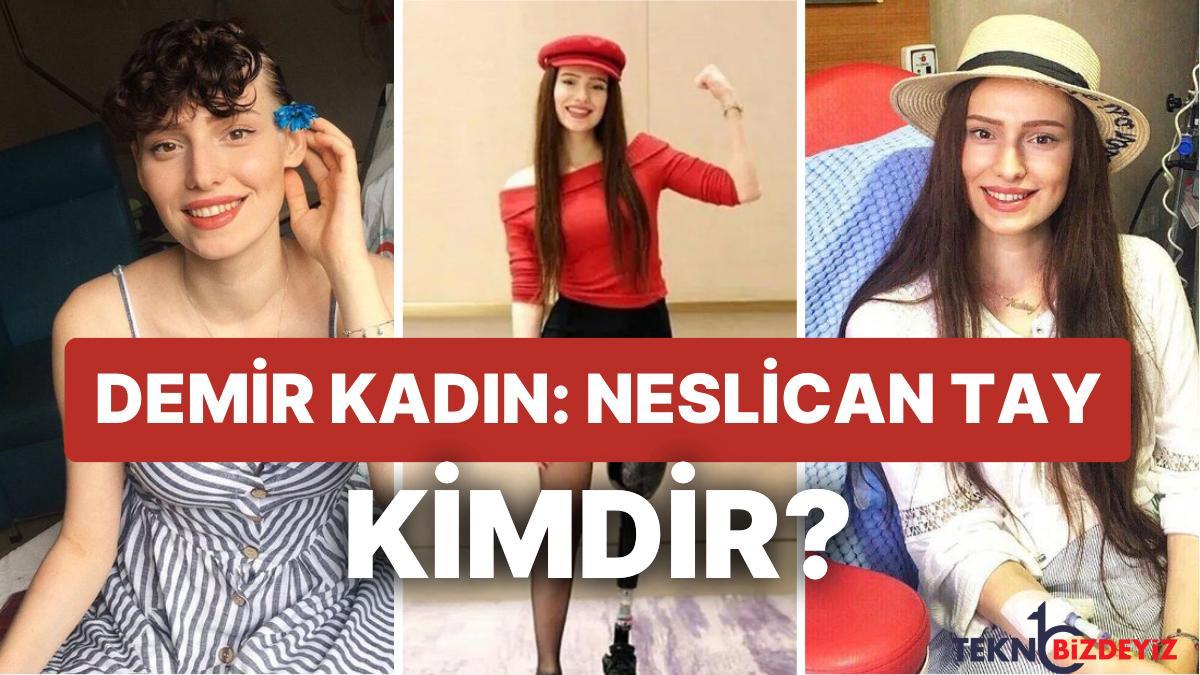 kanserle gayretin sembolu neslican tay kimdir neslican tay kac yasindaydi ne kanseriydi kQZFjR8W