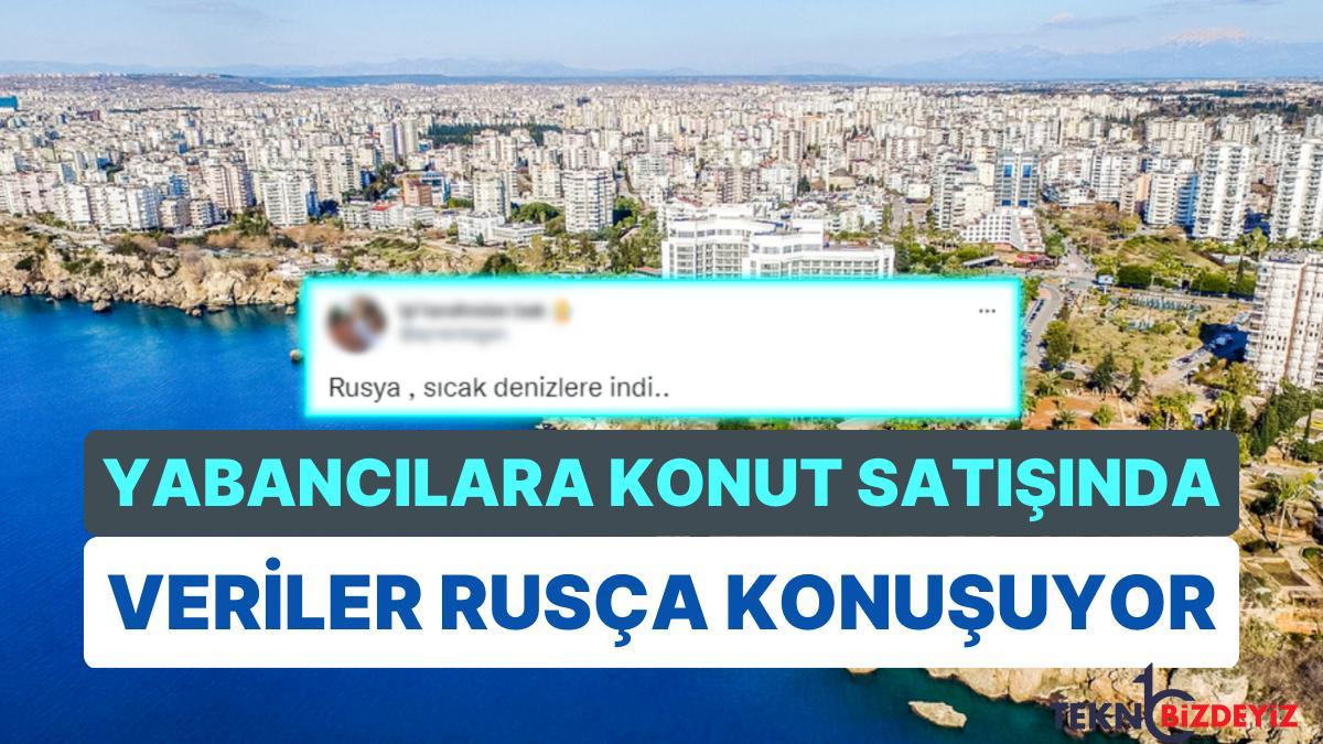 rusca konusanlar antalyadan konut alinca turkiyede yabanci konut satislarina baktik tzWiA44b