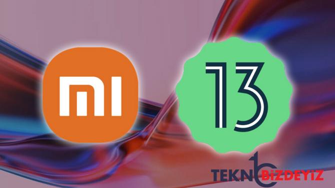 xiaominin android 13 guncellemesini alacak olan modelleri belli oldu 0