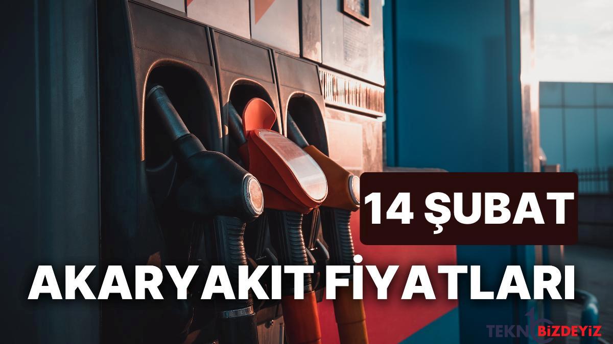 14 subat sali simdiki akaryakit fiyatlari brent petrol lpg motorin akaryakit fiyati ne kadar oldu