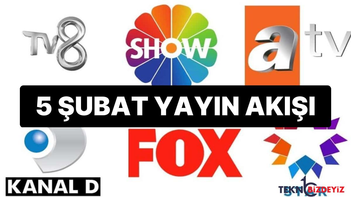 5 subat 2023 tv yayin akisi bu aksam televizyonda neler var fox tv8 trt1 show tv star tv atv kanal d 9aPz8q6d