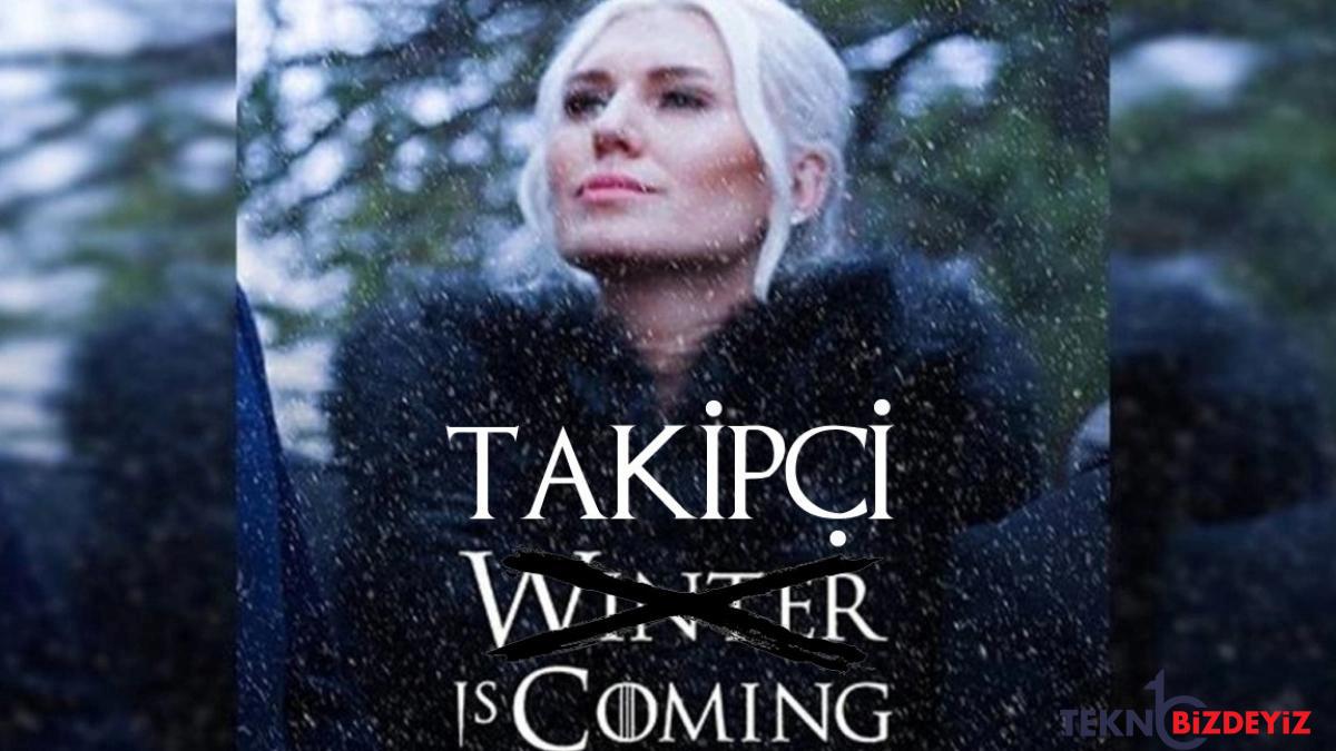 game of thrones karakterine benzetilince takipci sayisi 111 bini gecti rcJQwW6D