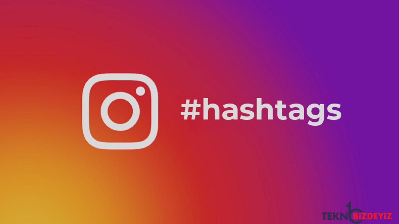 instagramda hashtag nedir ve nasil kullanilir BYUvVlbU