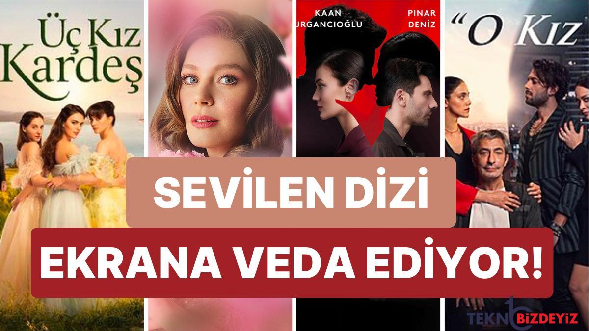 kanal d ekranlarinin sevilen dizisi final yapiyor hangi dizi ekrana veda ediyor nGl4qbT1