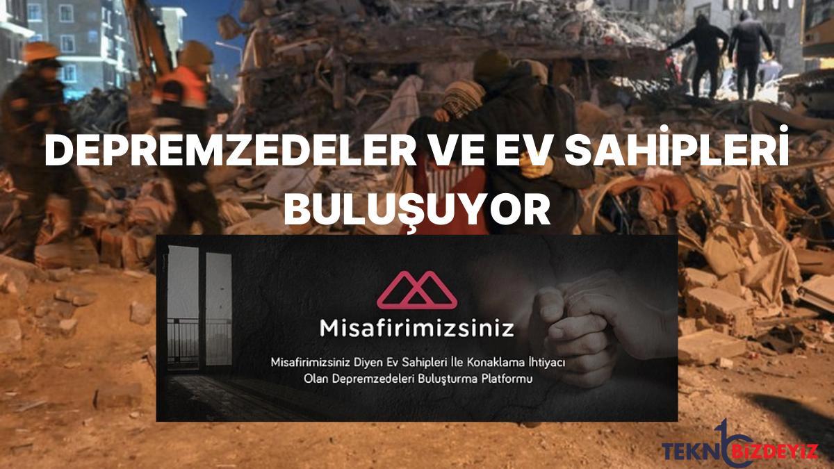 mesken sahipleri ile barinma gereksinimi olan depremzedeler misafirimizsiniz platformunda bulusturuluyor UXeZTlnm