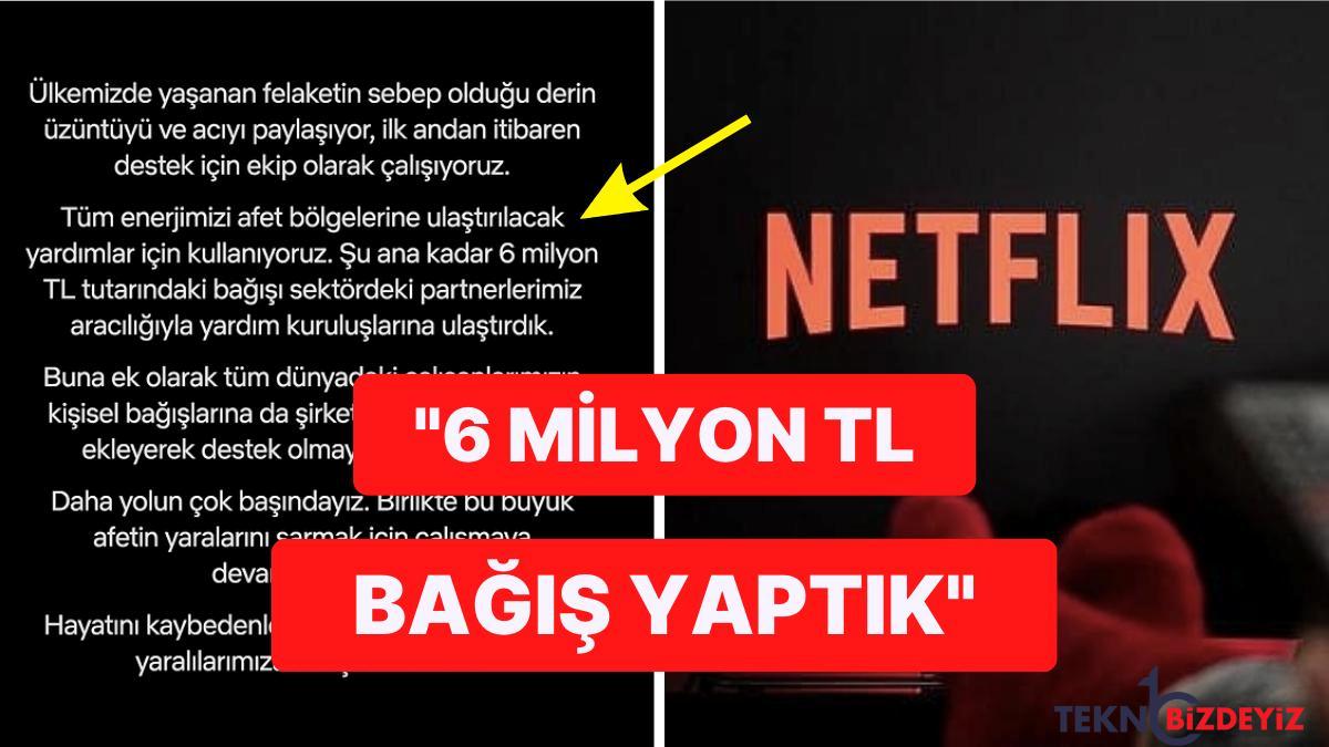 reaksiyonlarindan akabinde netflix ulkemizde yasanan sarsinti felaketi icin taziye bildirisi yayinladi